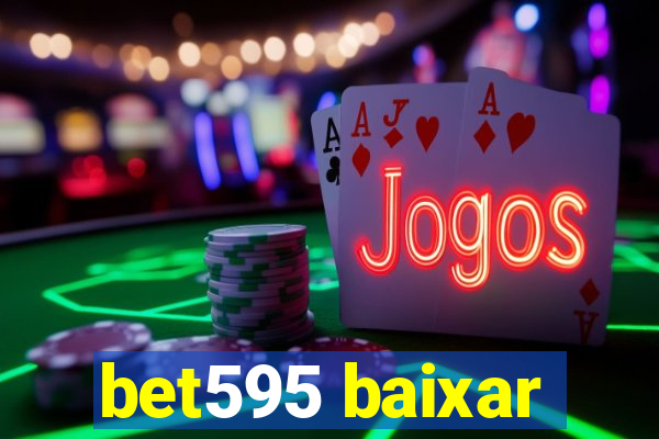 bet595 baixar